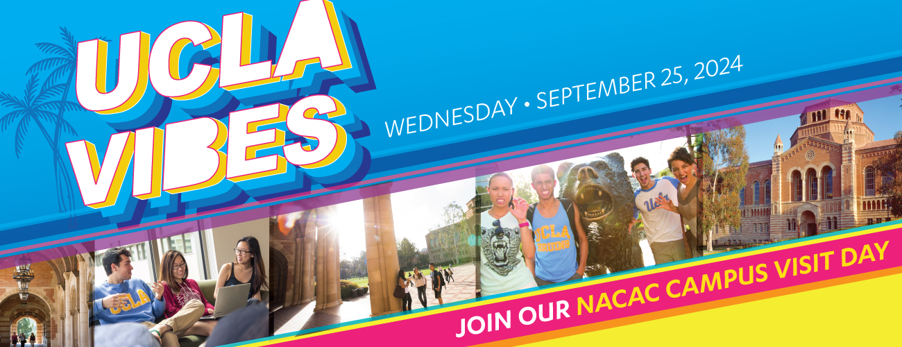 UCLA Vibes: Join our NACAC Campus Visit Day on September 25th