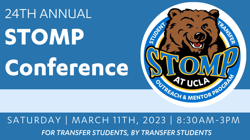 24th Annual STOMP Conference | Saturday | March 11th, 2023 | 8:30am-3pm | For tranfer students by transfer students 